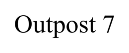 OUTPOST 7