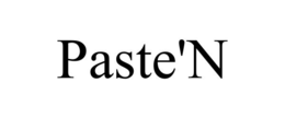 PASTE'N