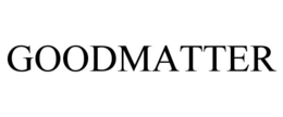 GOODMATTER