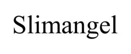 SLIMANGEL