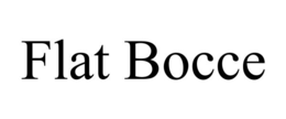 FLAT BOCCE
