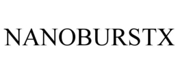 NANOBURSTX
