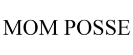 MOM POSSE
