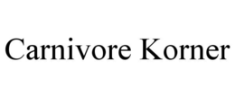 CARNIVORE KORNER
