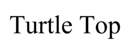 TURTLE TOP