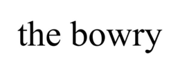 THE BOWRY
