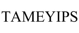 TAMEYIPS