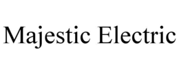 MAJESTIC ELECTRIC