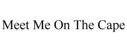 MEET ME ON THE CAPE