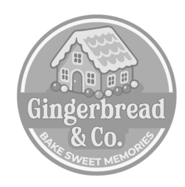 GINGERBREAD  & CO. BAKE SWEET MEMORIES
