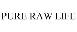 PURE RAW LIFE