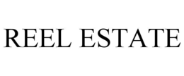 REEL ESTATE