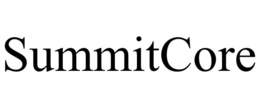 SUMMITCORE