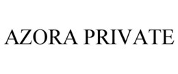 AZORA PRIVATE