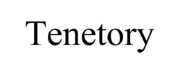 TENETORY