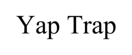 YAP TRAP