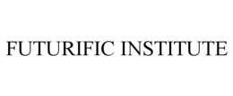 FUTURIFIC INSTITUTE