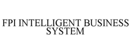 FPI INTELLIGENT BUSINESS SYSTEM