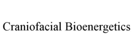 CRANIOFACIAL BIOENERGETICS
