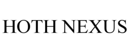 HOTH NEXUS