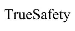 TRUESAFETY