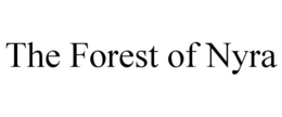 THE FOREST OF NYRA