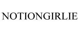 NOTIONGIRLIE
