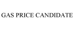 GAS PRICE CANDIDATE