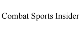 COMBAT SPORTS INSIDER