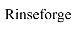 RINSEFORGE