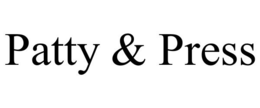 PATTY & PRESS