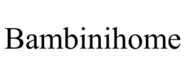 BAMBINIHOME