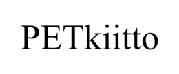 PETKIITTO