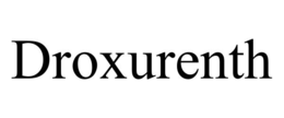 DROXURENTH