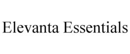 ELEVANTA ESSENTIALS