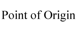POINT OF ORIGIN