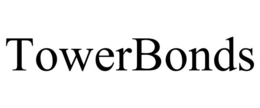 TOWERBONDS