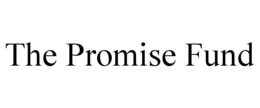 THE PROMISE FUND