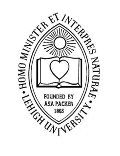 LEHIGH UNIVERSITY HOMO MINISTER ET INTERPRES NATURAE FOUNDED BY ASA PACKER 1865