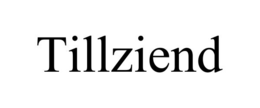 TILLZIEND