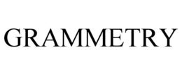 GRAMMETRY