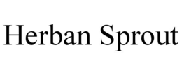 HERBAN SPROUT
