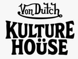 VON DUTCH KULTURE HOÜSE