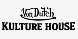 VON DUTCH KULTURE HOÜSE