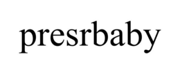 PRESRBABY