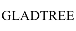 GLADTREE