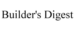 BUILDER'S DIGEST