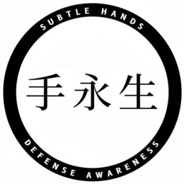 SUBTLE HANDS DEFENSE AWARENESS
