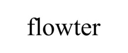 FLOWTER