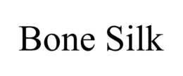 BONE SILK